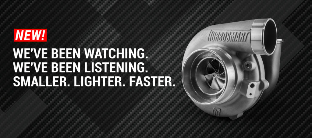TURBOSMART TURBOCHARGERS ARE HERE, WE HAVE ALL YOUR BOOST